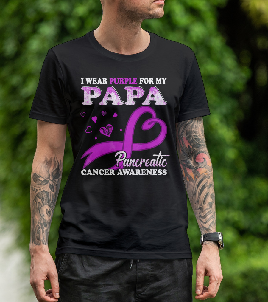 I Wear Purple For My Papa Pancreatic Cancer Awareness T-Shirt