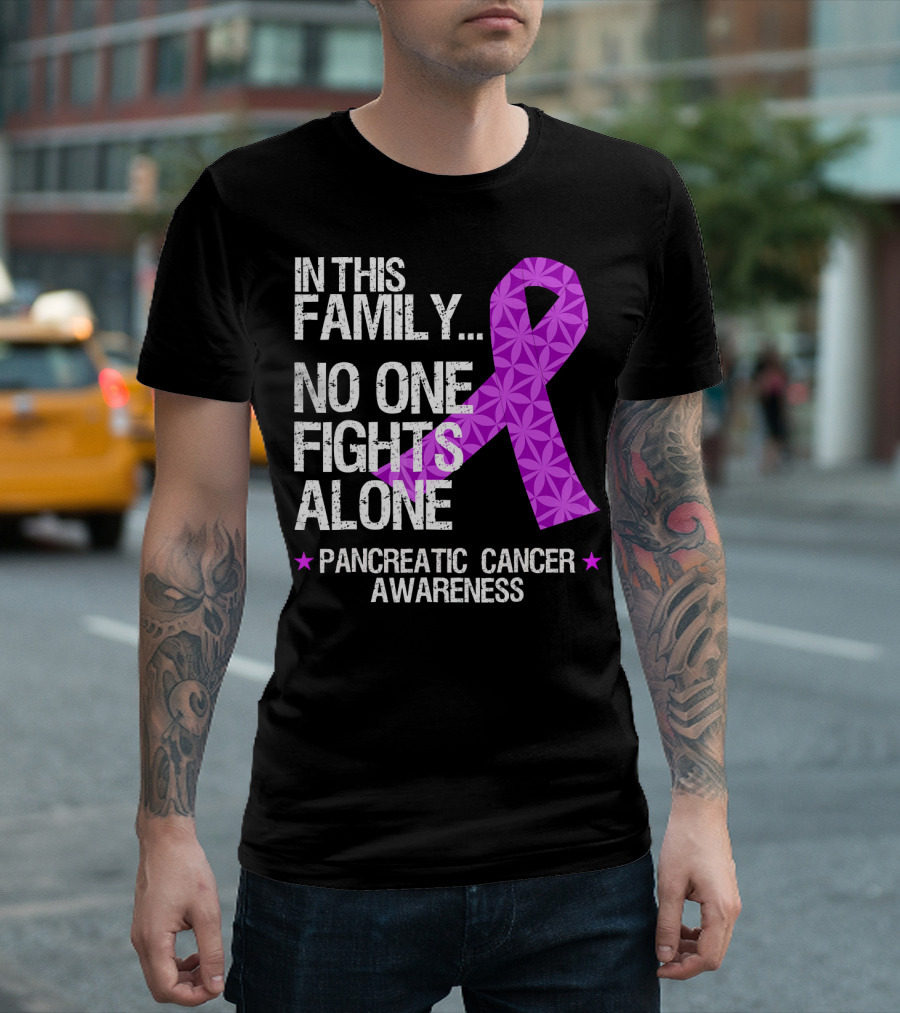 In This Family No One Fights Alone Pancreatic Cancer Awareness T-Shirt