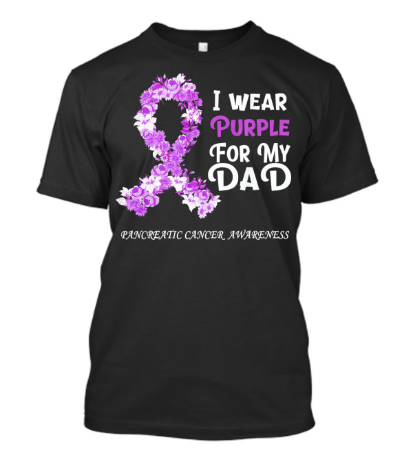 I Wear Purple For My Dad Pancreatic Cancer Awareness Flower T-Shirt