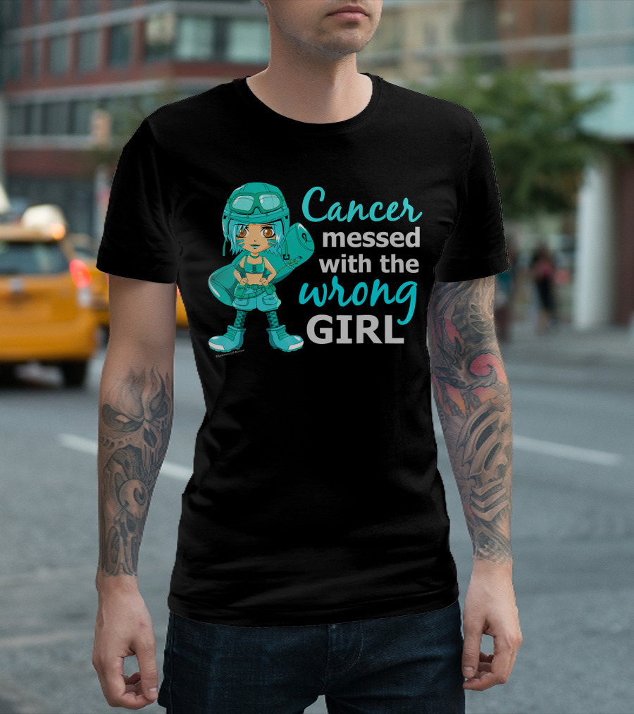 Cancer Messed With the Wrong Girl T-Shirt