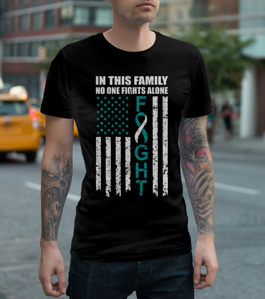 In This Family No One Fights Alone Cervical Cancer Awareness Fight Ribbon T-Shirt