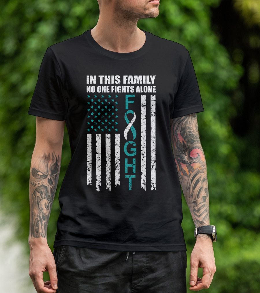 In This Family No One Fights Alone Cervical Cancer Awareness Fight Ribbon T-Shirt