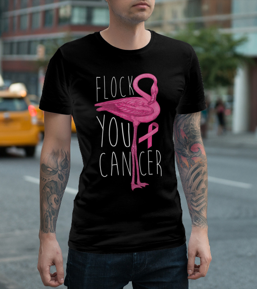 Flock You Cancer Pink Flamingo Breast Cancer Awareness T-Shirt