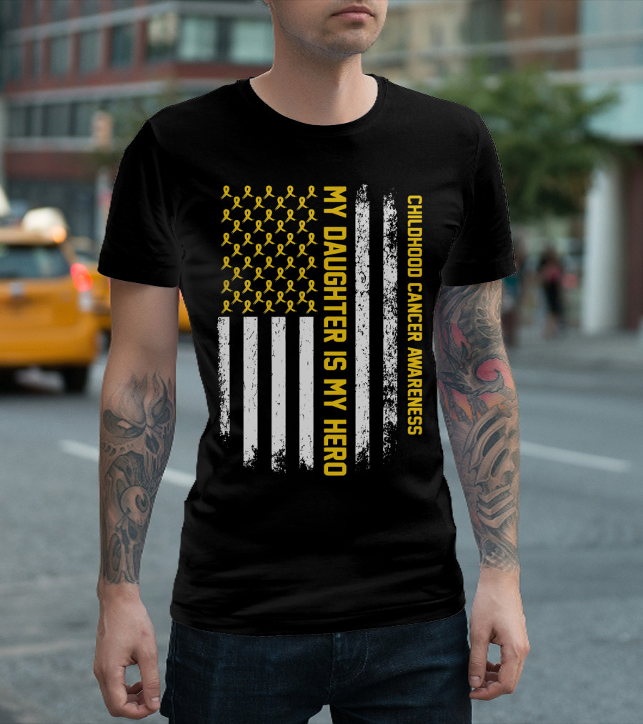 Childhood Cancer Awareness My Daughter Is My Hero Yellow Ribbon USA Flag T-Shirt