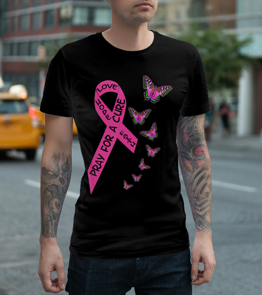 Pray For A Cure Love Faith Breast Cancer Awareness Butterflies T-Shirt