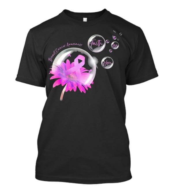 Breast Cancer Awareness Faith Hope Love Flower T-Shirt