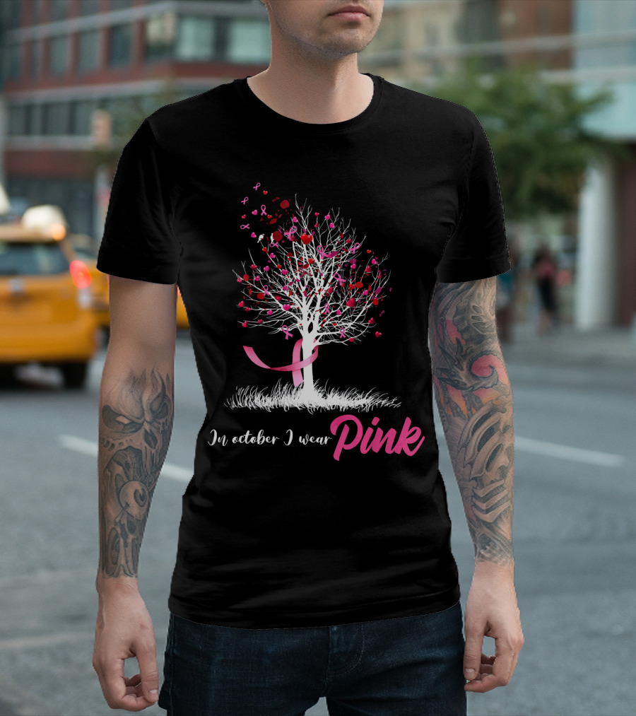 In October We Wear Pink Tree Breast Cancer Awareness Ribbon Hearts T-Shirt