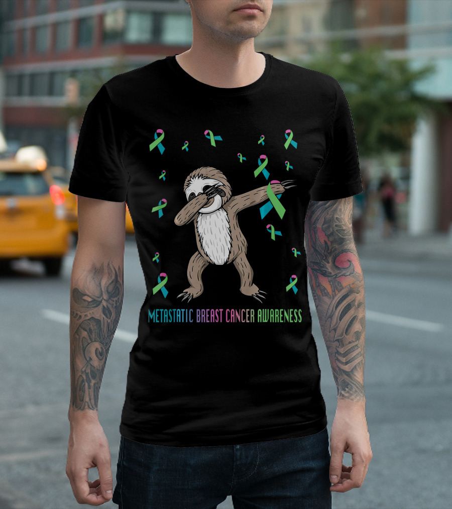 Metastatic Breast Cancer Awareness Sloth Dabbing Ribbons T-Shirt