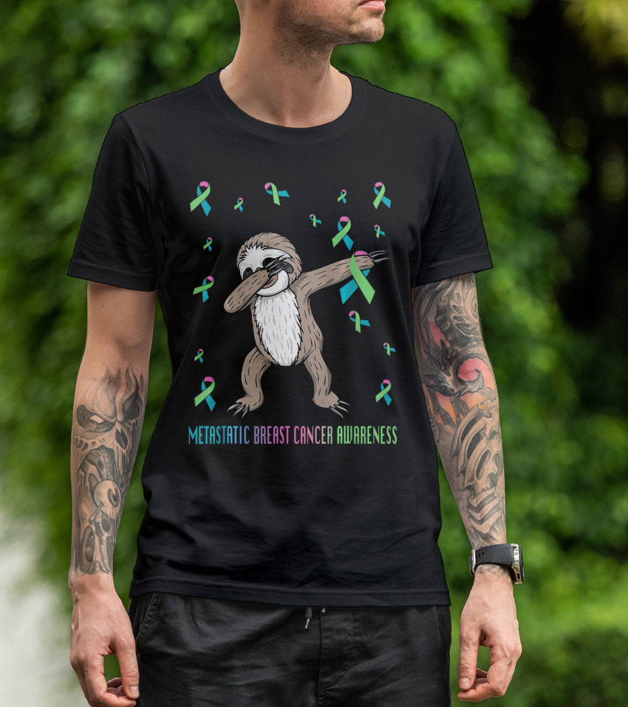 Metastatic Breast Cancer Awareness Sloth Dabbing Ribbons T-Shirt