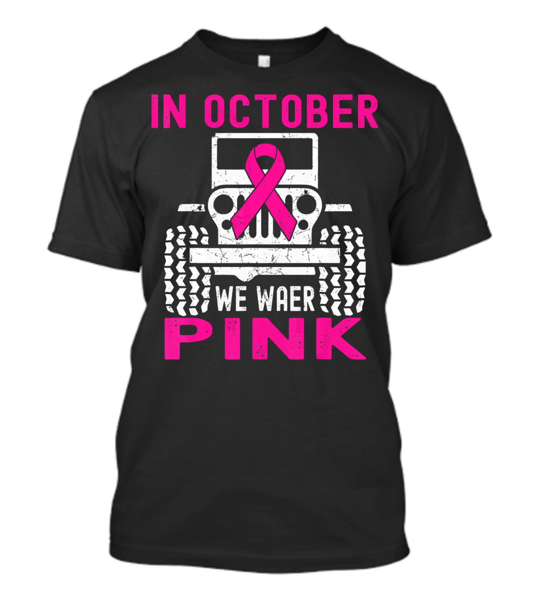In October We Wear Pink Jeep T-Shirt
