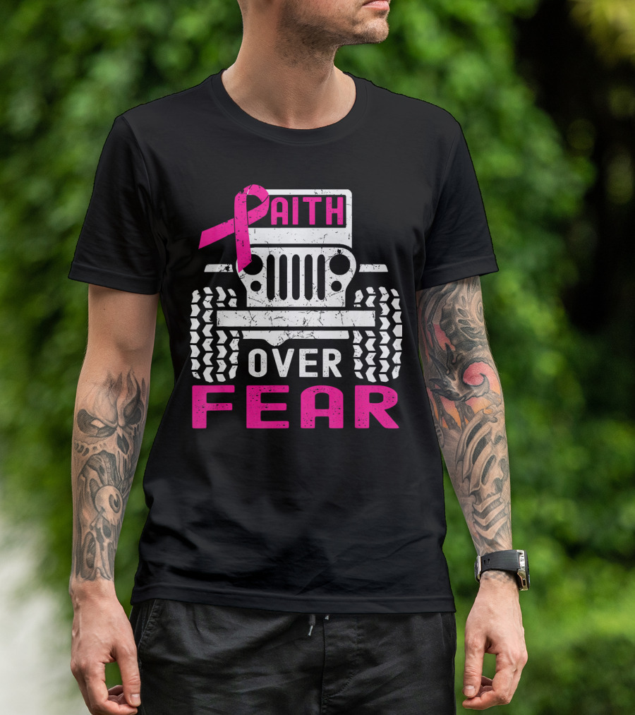 Faith Over Fear Jeep Breast Cancer Awareness T-Shirt