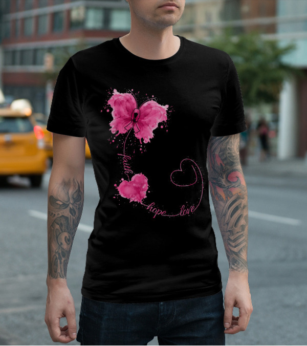 Faith Hope Love Butterfly With Pink Ribbon Breast Cancer Awareness T-Shirt