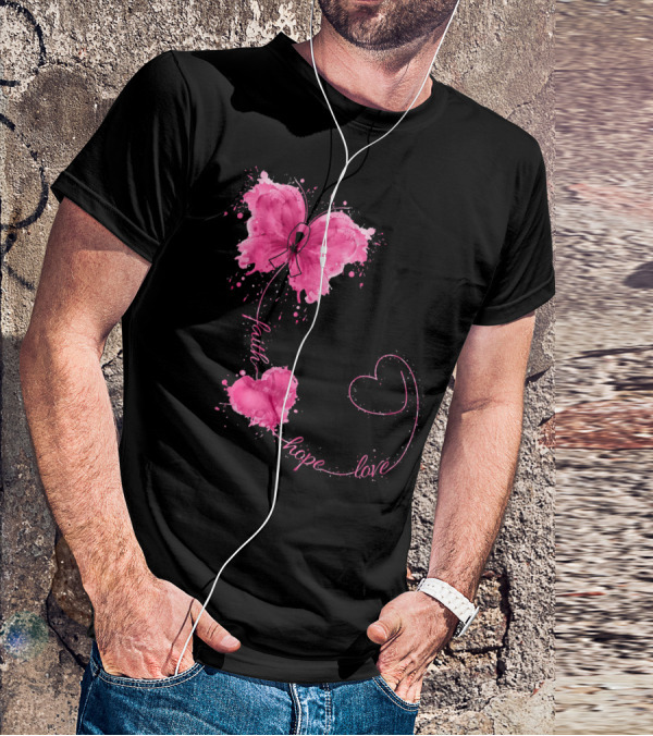 Faith Hope Love Butterfly With Pink Ribbon Breast Cancer Awareness T-Shirt