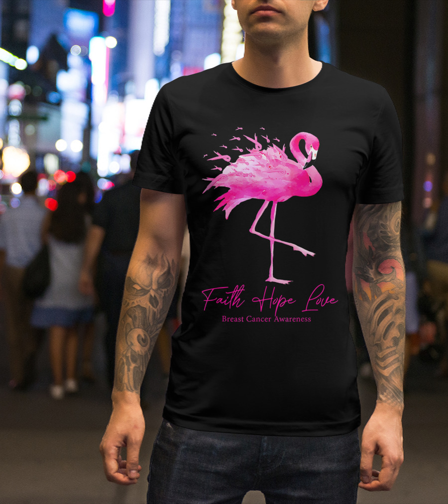 Faith Hope Love Flamingo Pink Breast Cancer Awareness T-Shirt
