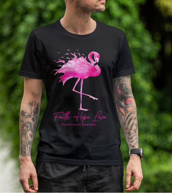 Faith Hope Love Flamingo Pink Breast Cancer Awareness T-Shirt