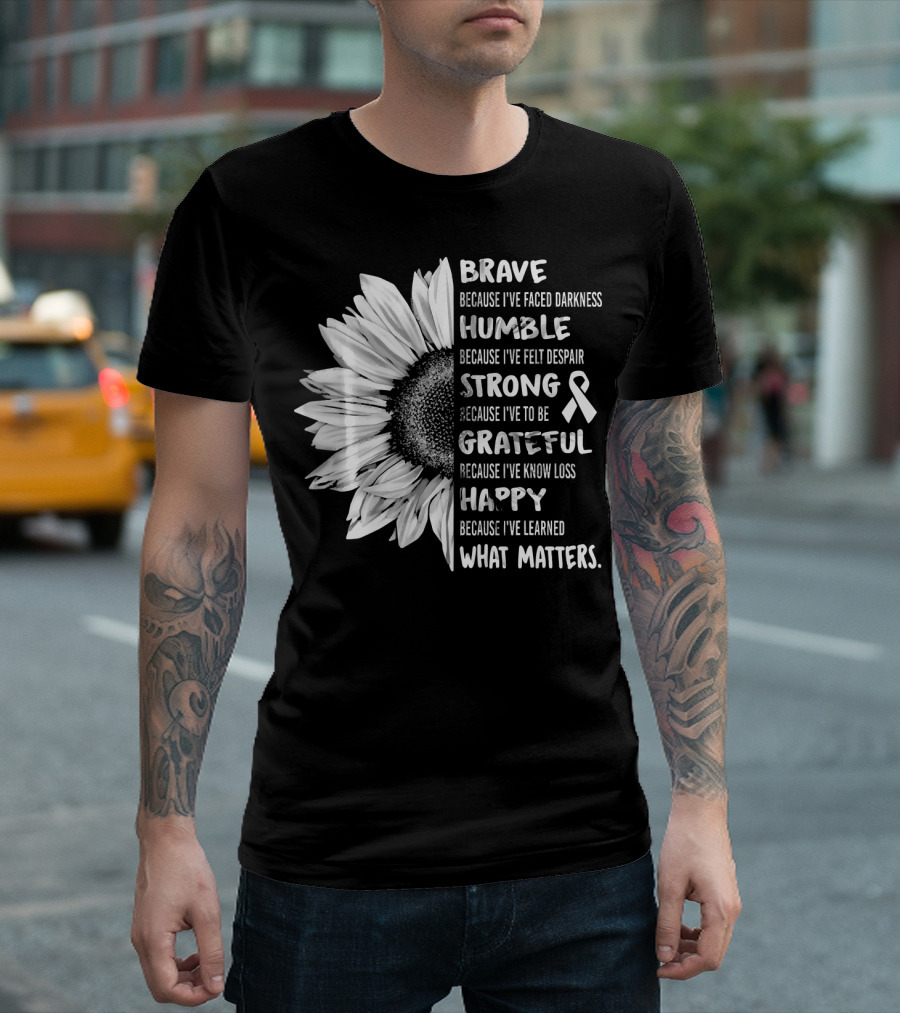 Brave Humble Strong Grateful Happy Sunflower White Ribbon Lung Cancer Awareness T-Shirt