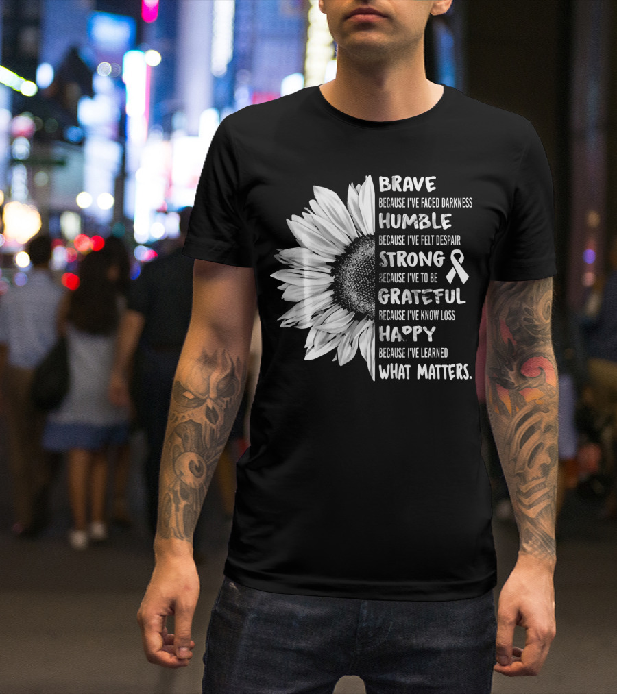 Brave Humble Strong Grateful Happy Sunflower White Ribbon Lung Cancer Awareness T-Shirt