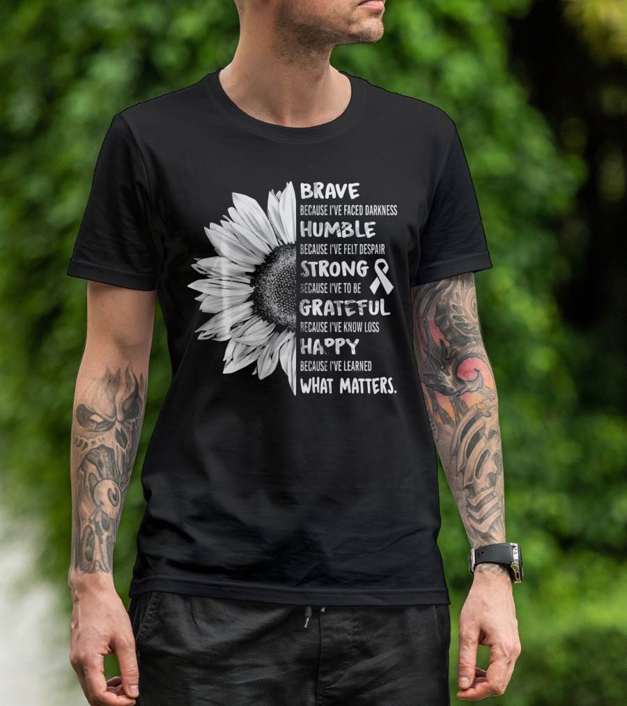 Brave Humble Strong Grateful Happy Sunflower White Ribbon Lung Cancer Awareness T-Shirt