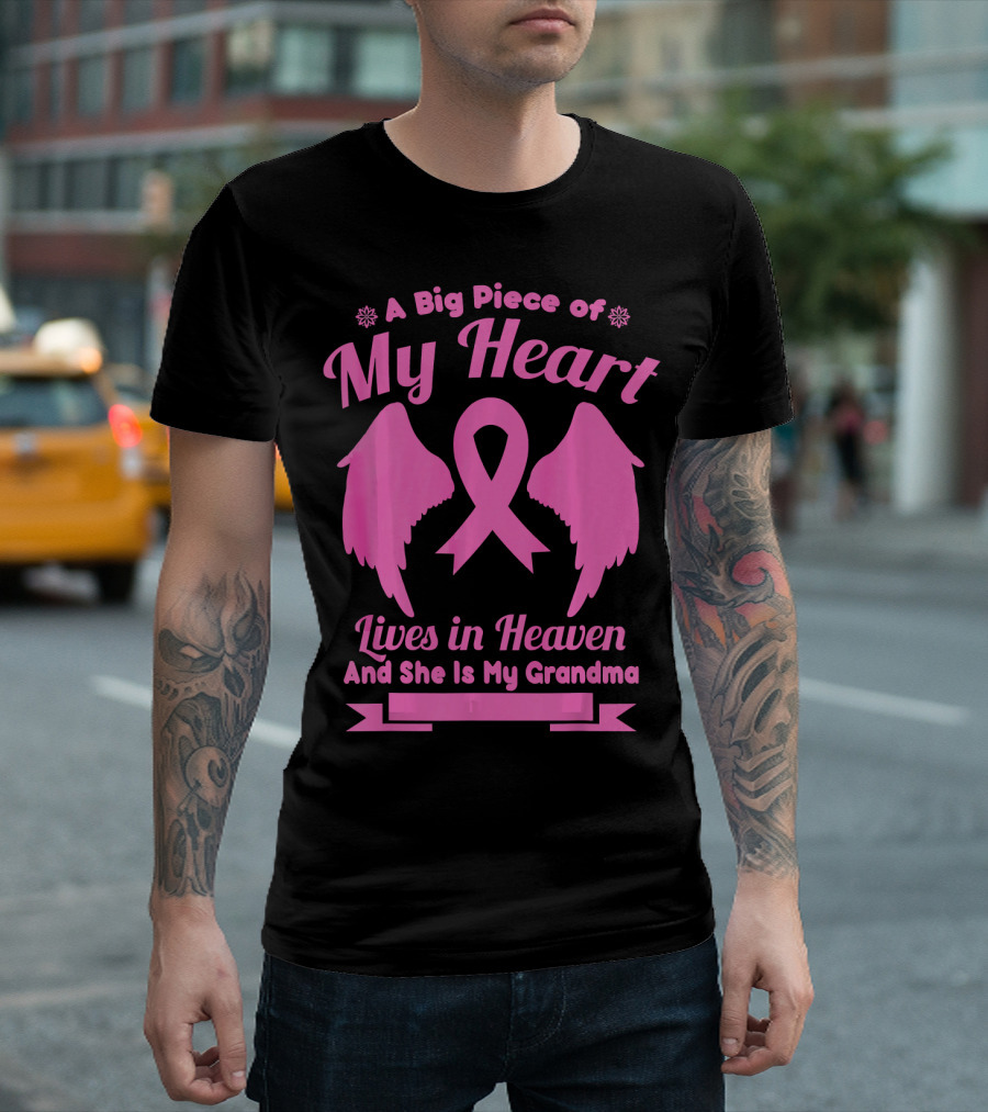 A Big Piece Of My Heart Lives In Heaven And She Is My Grandma Breast Cancer Awareness Wings T-Shirt
