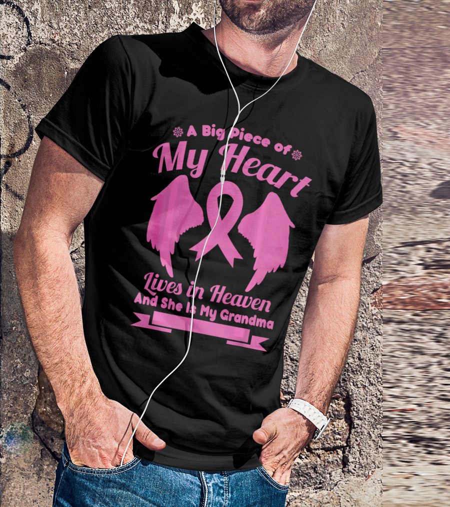 A Big Piece Of My Heart Lives In Heaven And She Is My Grandma Breast Cancer Awareness Wings T-Shirt
