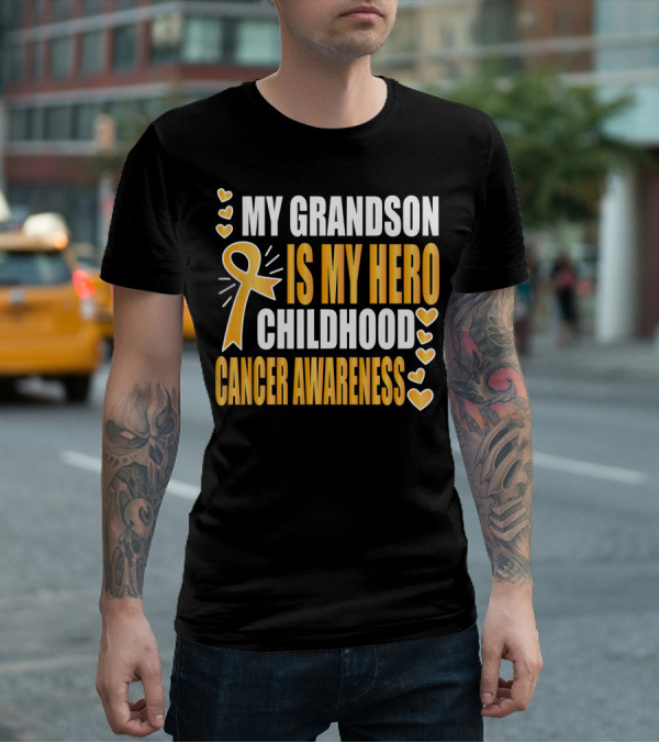 My Grandson Is My Hero Childhood Cancer Awareness T-Shirt
