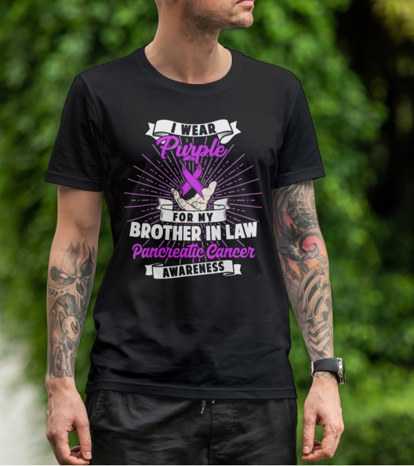 I Wear Purple For My Brother In Law Pancreatic Cancer Awareness T-Shirt