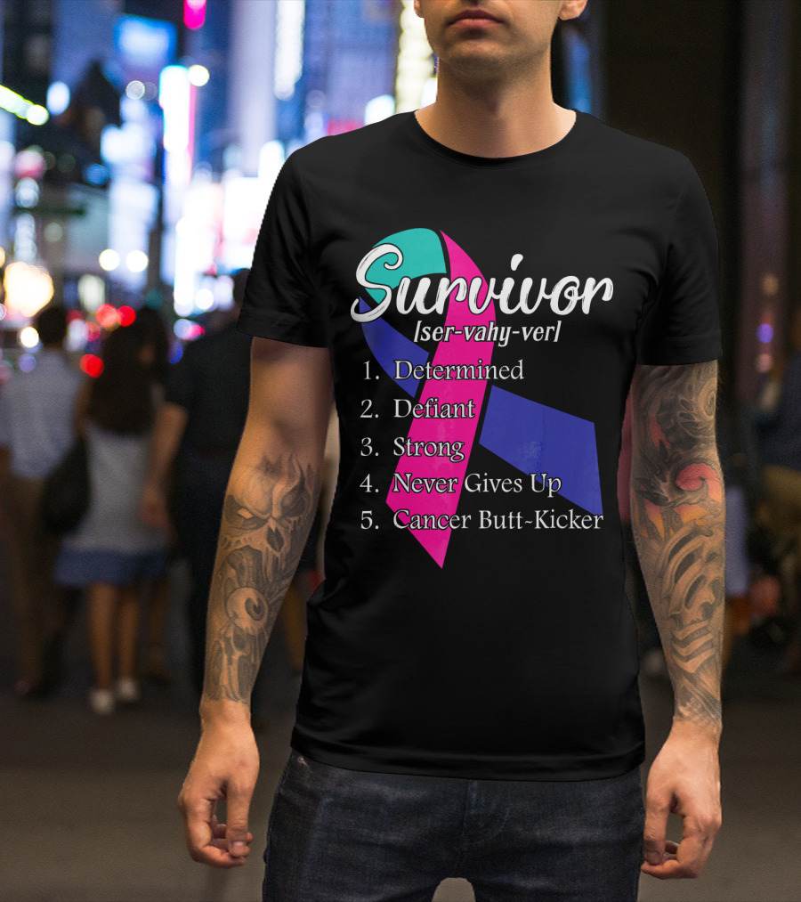Survivor Defined: Determined, Defiant, Strong, Never Gives Up, Cancer Butt-Kicker T-Shirt