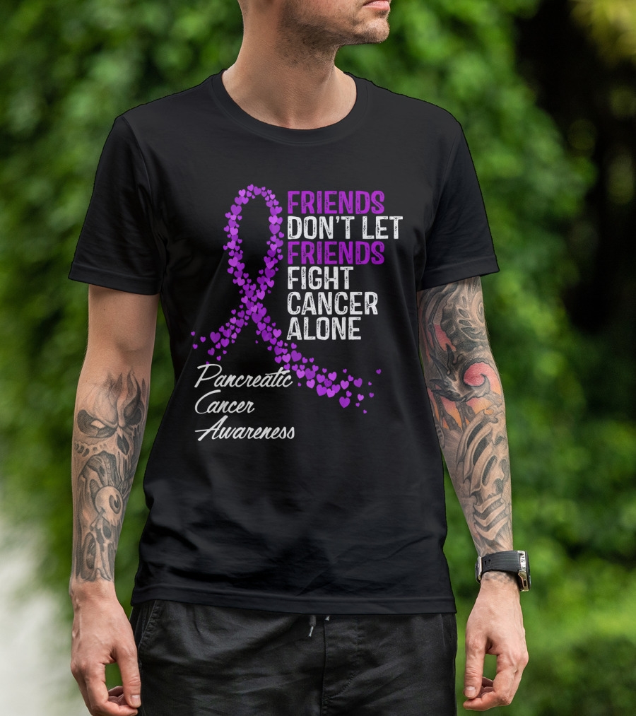 Friends Don't Let Friends Fight Cancer Alone Pancreatic Cancer Awareness T-Shirt