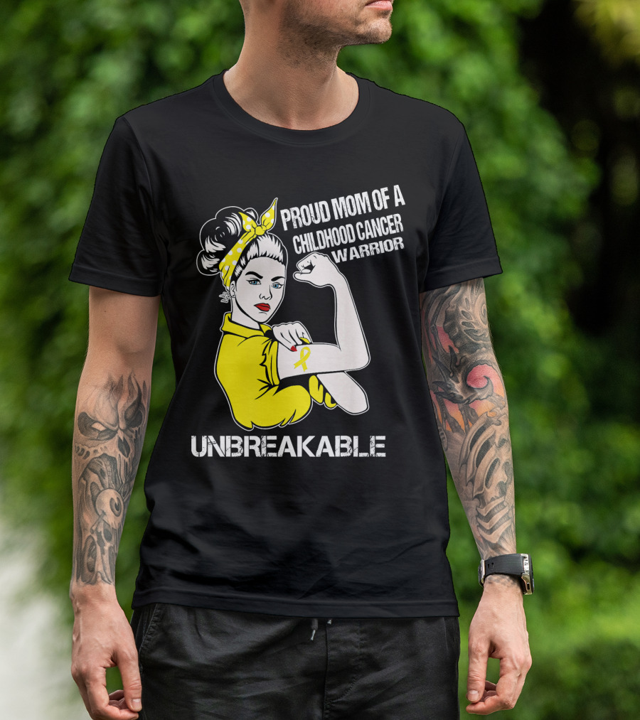 Proud Mom Of A Childhood Cancer Warrior Unbreakable T-Shirt