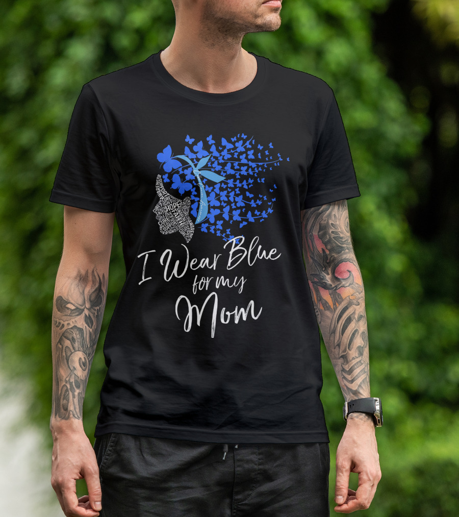 I Wear Blue For My Mom Colon Cancer Awareness Butterfly Ribbon T-Shirt