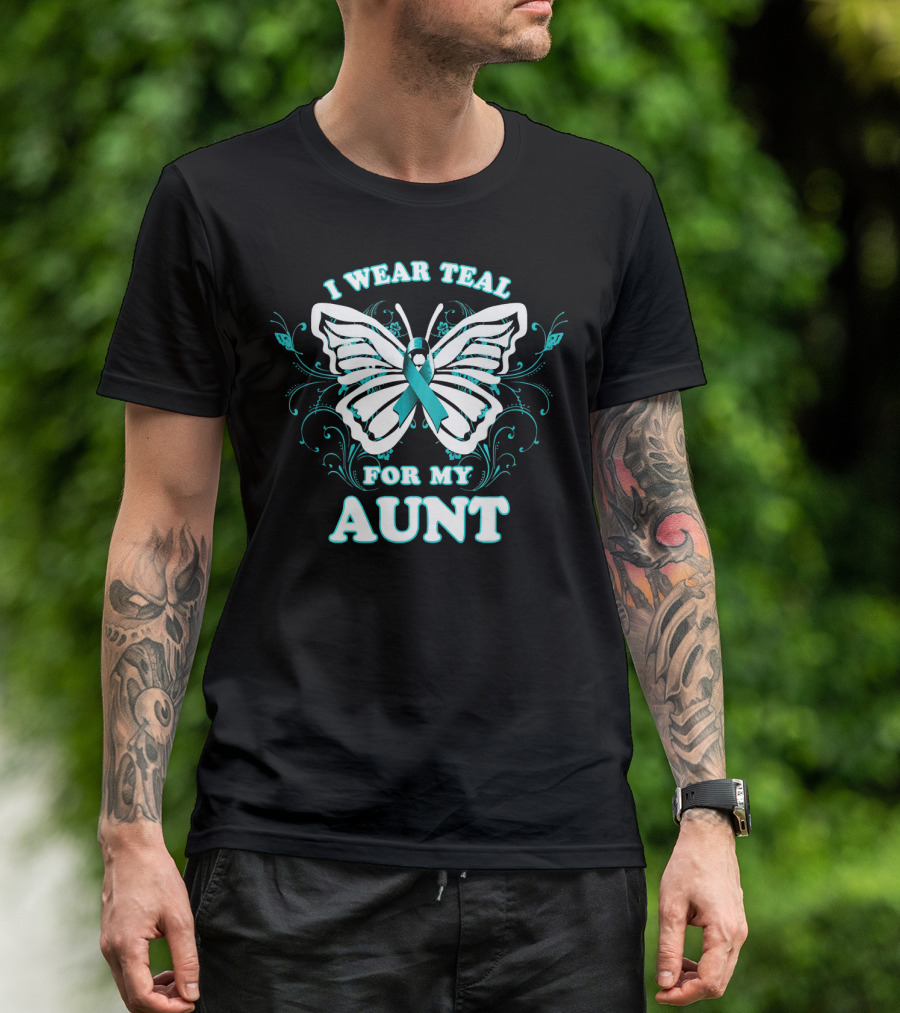 I Wear Teal For My Aunt Ovarian Cancer Awareness Butterfly T-Shirt