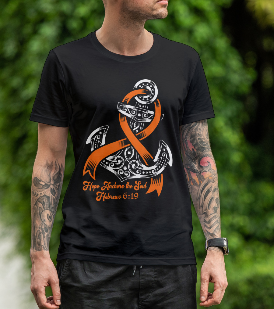 Hope Anchors The Soul Hebrews 6:19 Kidney Cancer Awareness Anchor T-Shirt