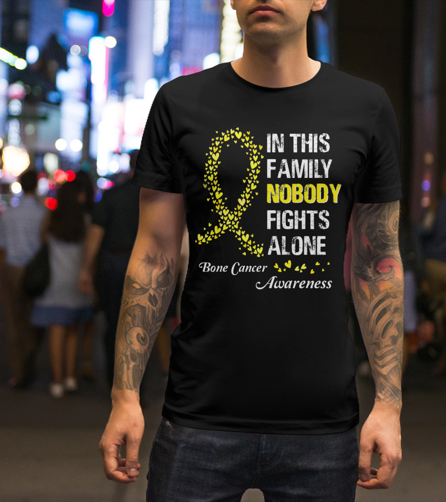 In This Family Nobody Fights Alone Bone Cancer Awareness T-Shirt