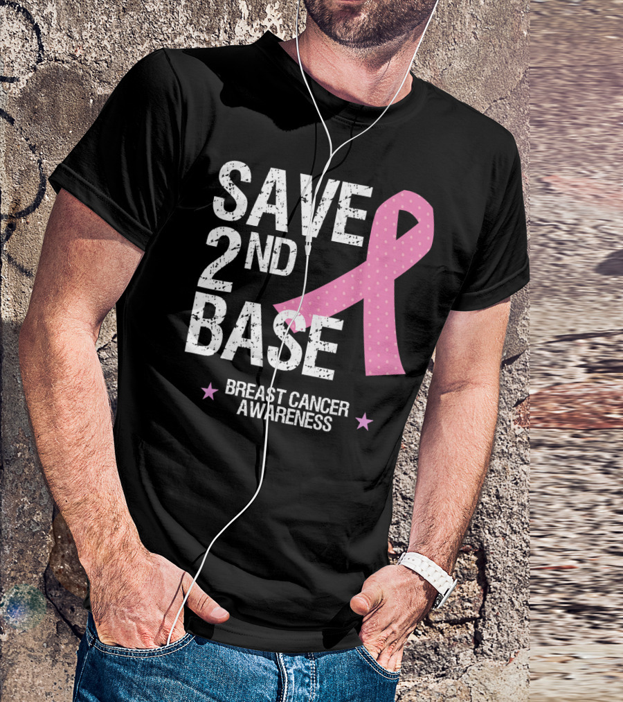 Save 2nd Base Breast Cancer Awareness Pink T-Shirt