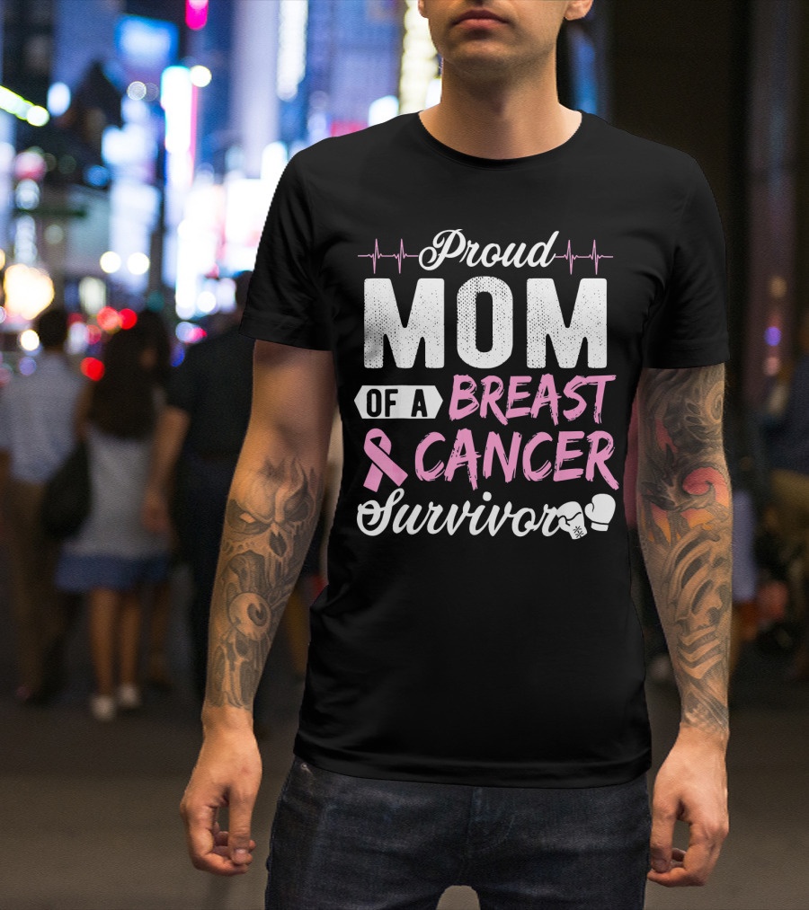 Proud Mom Of A Breast Cancer Survivor Pink Ribbon And Boxing Gloves T-Shirt
