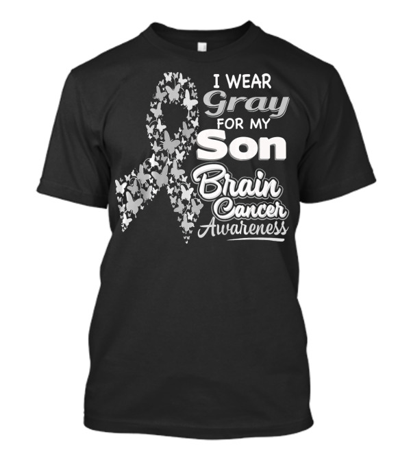 I Wear Gray For My Son Brain Cancer Awareness T-Shirt
