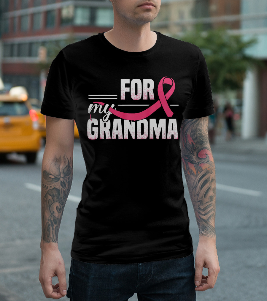 For My Grandma Pink Ribbon Breast Cancer Awareness T-Shirt