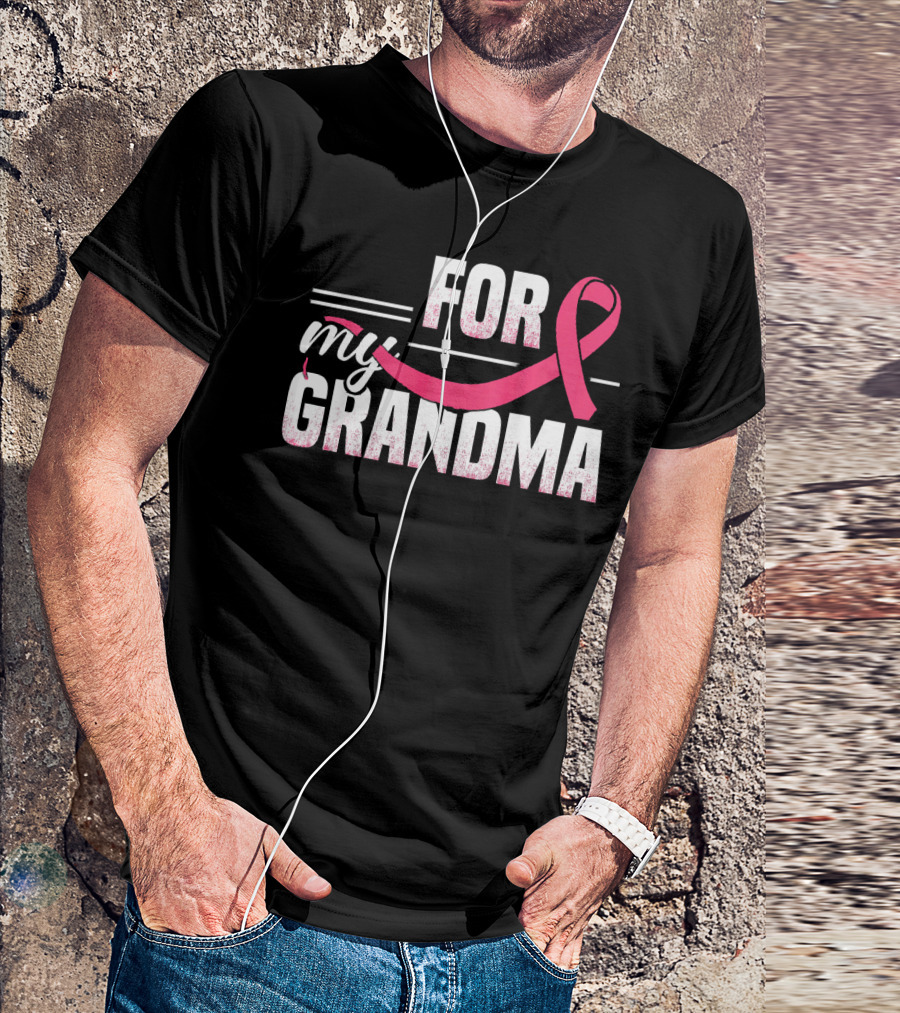 For My Grandma Pink Ribbon Breast Cancer Awareness T-Shirt