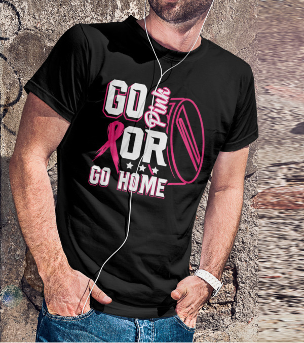 Go Pink Or Go Home Breast Cancer Hockey Awareness With Ribbon And Puck T-Shirt