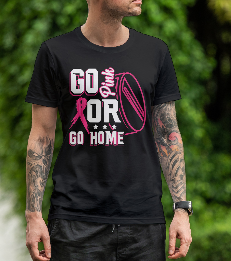 Go Pink Or Go Home Breast Cancer Hockey Awareness With Ribbon And Puck T-Shirt