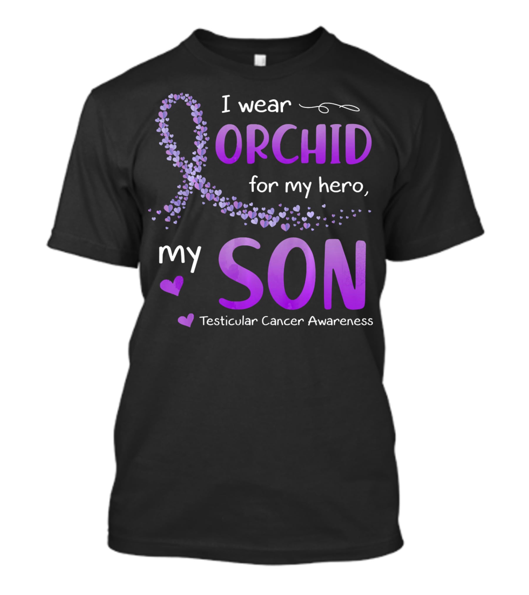 I Wear Orchid For My Hero My Son Testicular Cancer Awareness T-Shirt