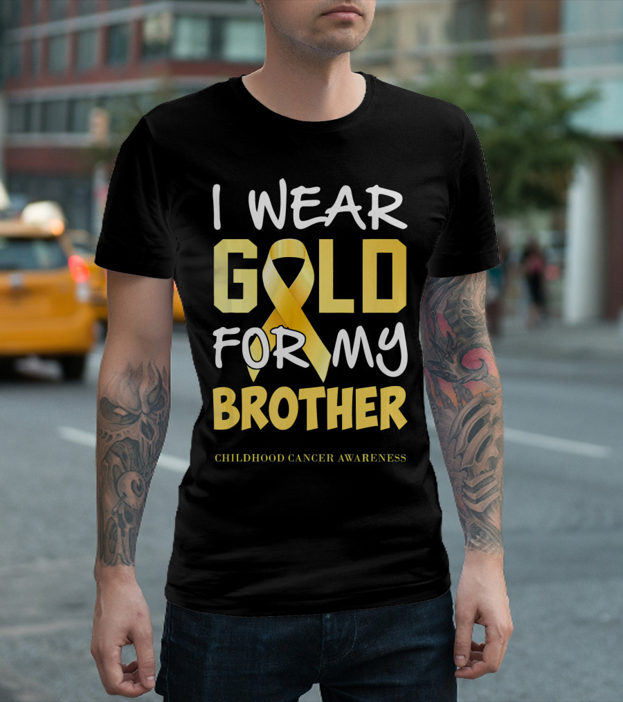 I Wear Gold for My Brother Childhood Cancer Awareness T-Shirt