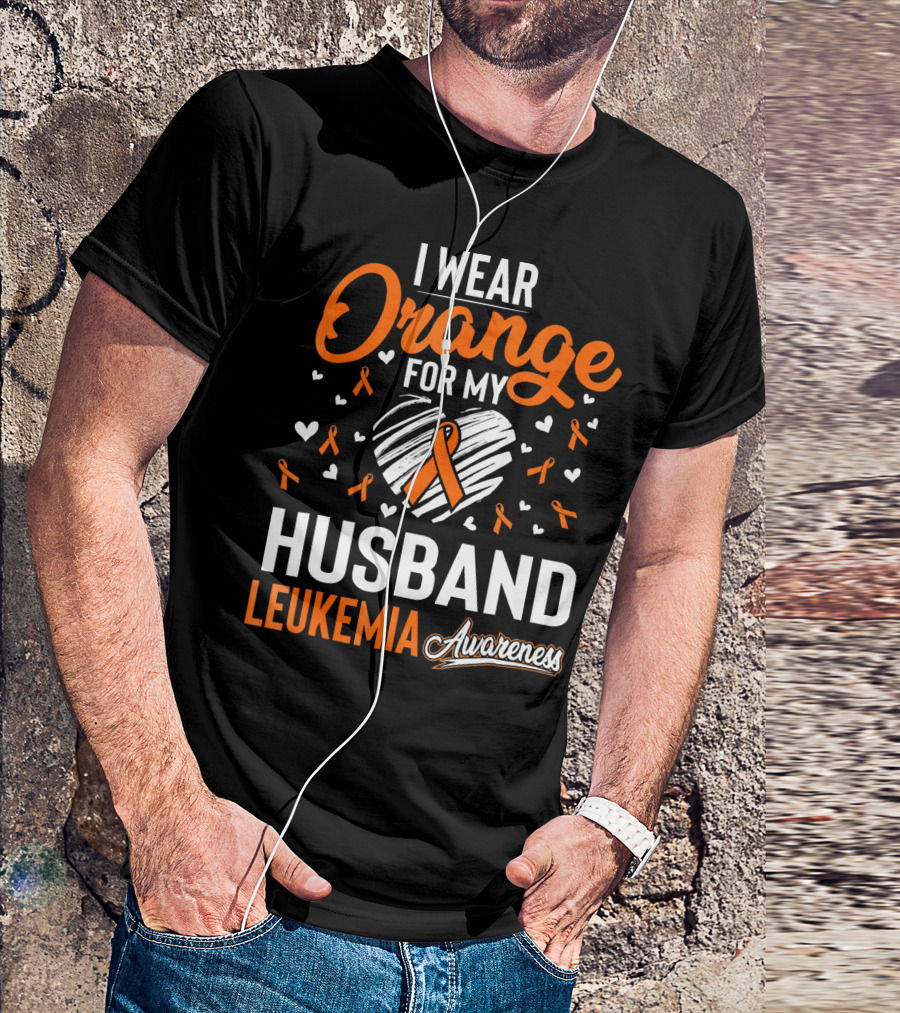 I Wear Orange For My Husband Leukemia Awareness T-Shirt