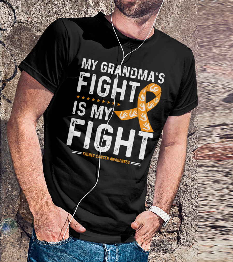 My Grandma's Fight Is My Fight Kidney Cancer Awareness T-Shirt