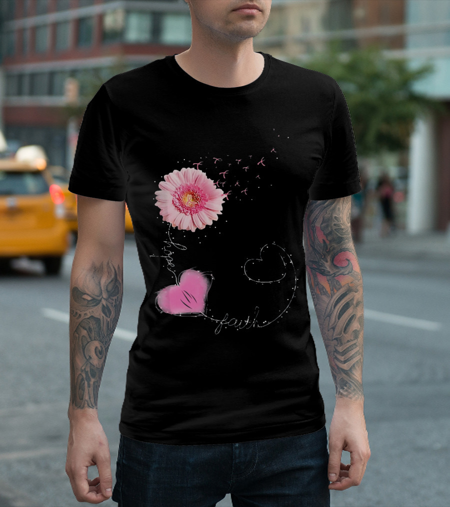 Hope Faith Pink Flower Hearts Breast Cancer Awareness T-Shirt
