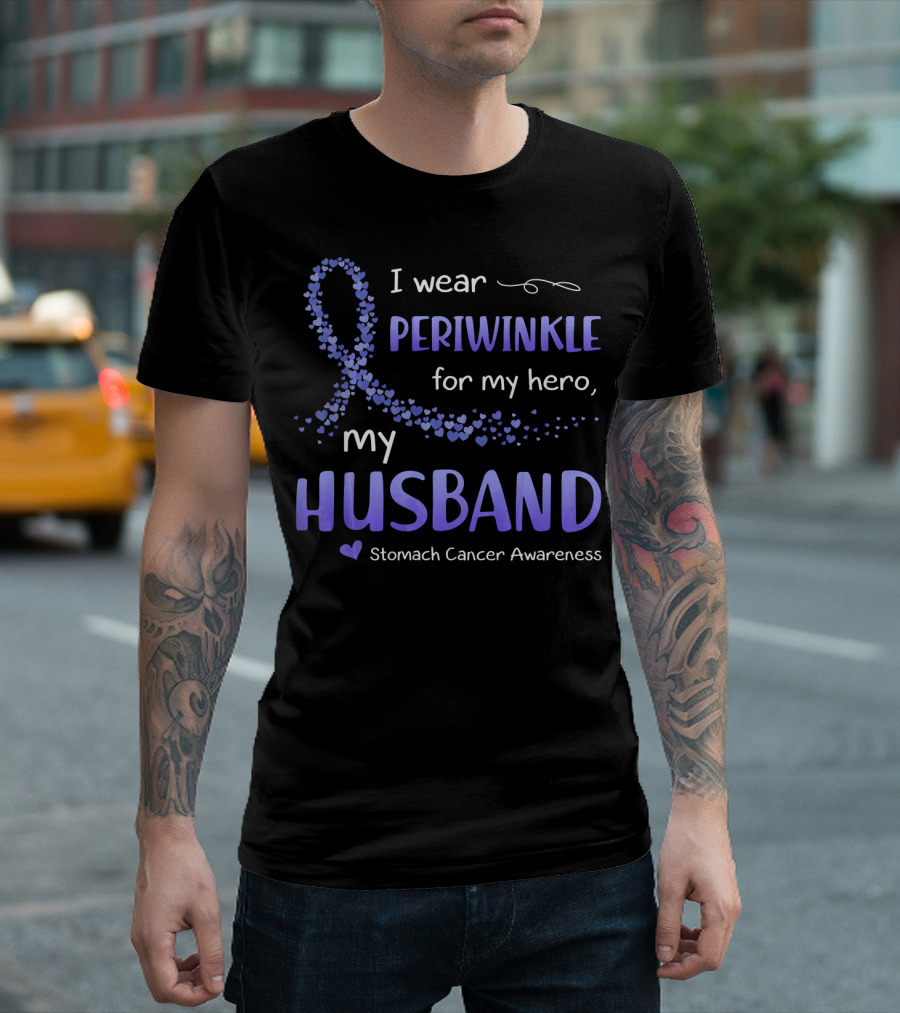 I Wear Periwinkle for My Hero My Husband Stomach Cancer Awareness T-Shirt