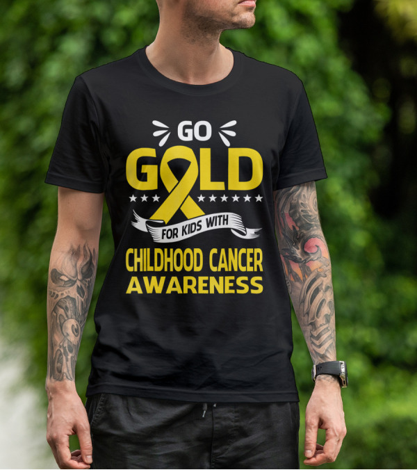 Go Gold For Kids With Childhood Cancer Awareness T-Shirt