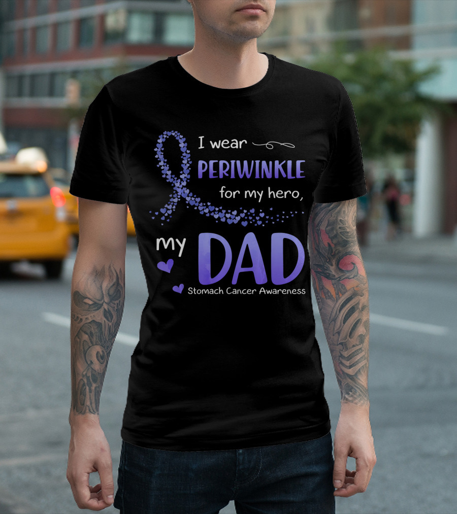 I Wear Periwinkle For My Hero My Dad Stomach Cancer Awareness T-Shirt