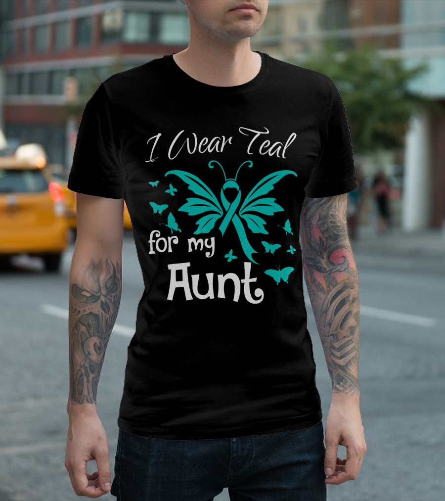 I Wear Teal For My Aunt Butterfly Awareness T-Shirt