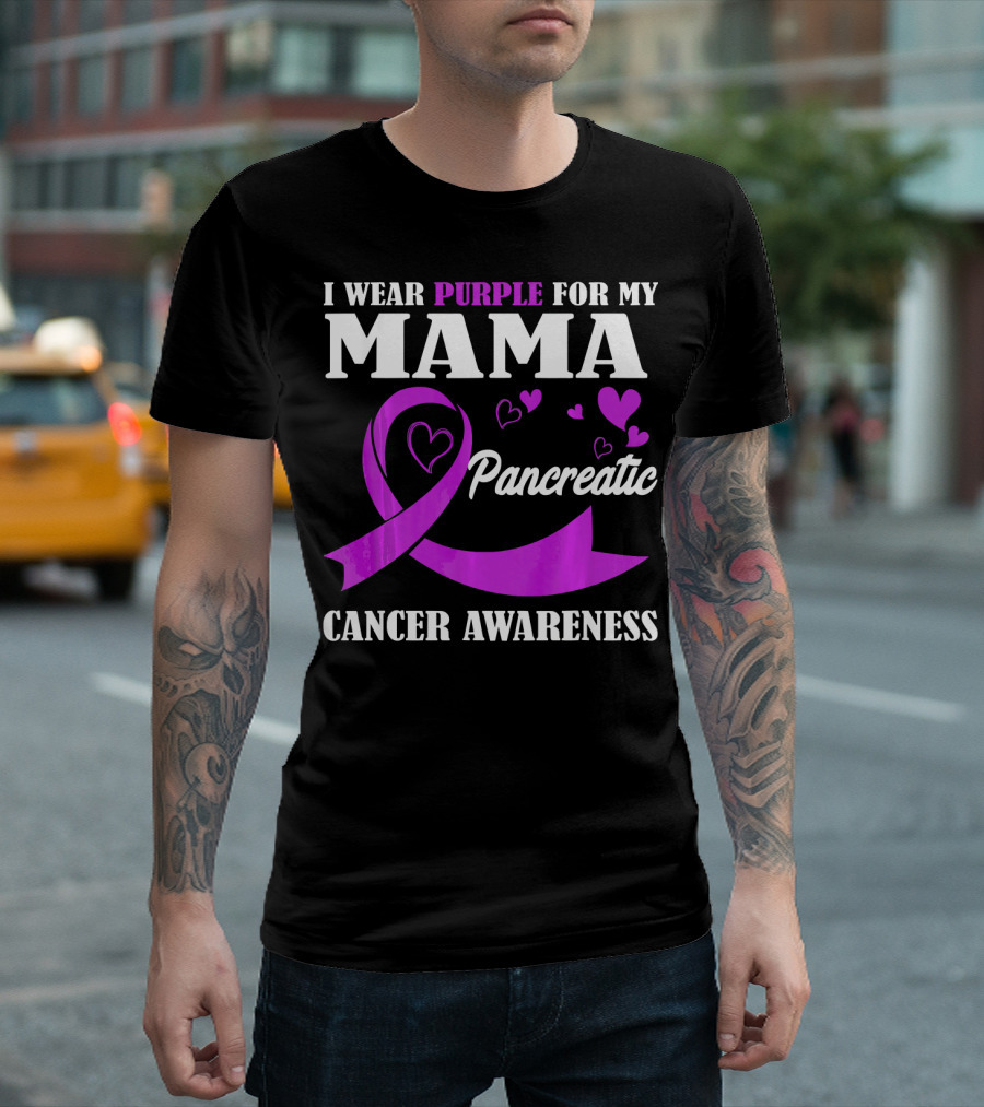 I Wear Purple For My Mama Pancreatic Cancer Awareness T-Shirt